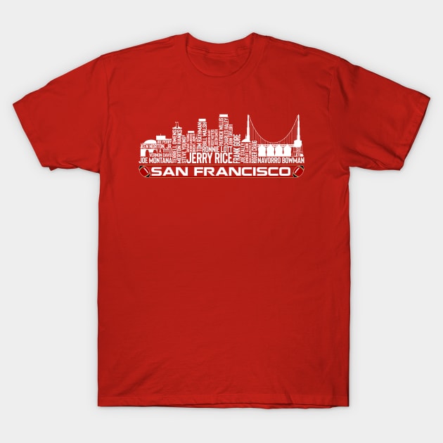 San Francisco Football Team All Time Legends, San Francisco City Skyline T-Shirt by Legend Skyline